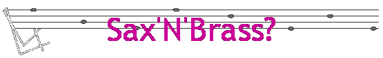 Sax'N'Brass?